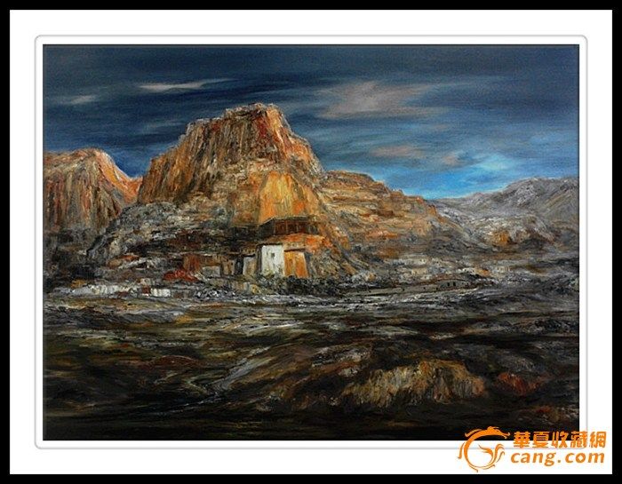 张卫东油画古格王朝遗址_张卫东油画古格王朝遗址鉴定_来自藏友兰亭阁_字画鉴定_油画字画鉴定_古玩鉴定估价_华夏收藏网